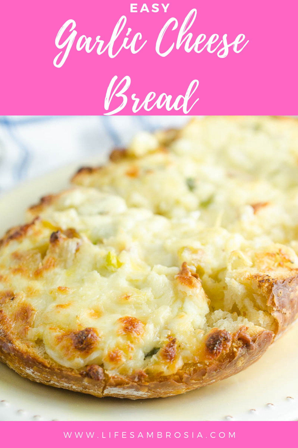 Easy Garlic Cheese Bread Recipe {WITH VIDEO!}| Life's Ambrosia