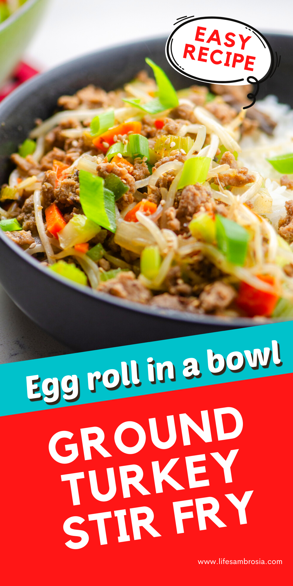 Ground Turkey Stir Fry Recipe | Egg Roll in a Bowl | Life's Ambrosia