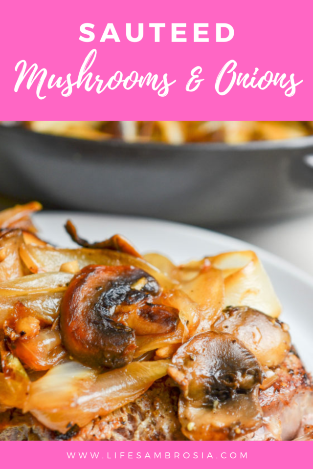Sautéed Mushrooms and Onions Recipe | Life's Ambrosia