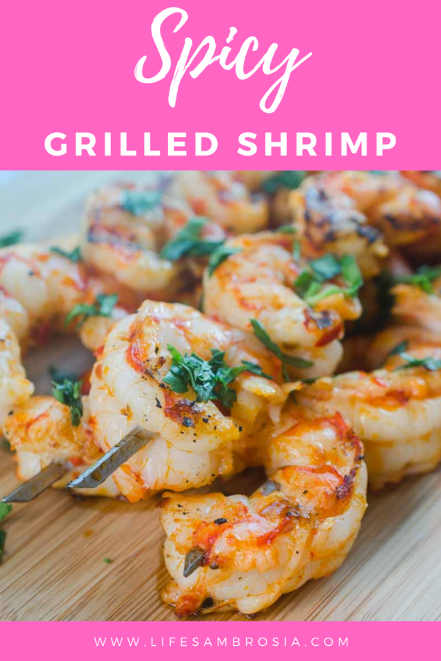 Spicy Grilled Shrimp Recipe- Quick and Easy- Life's Ambrosia