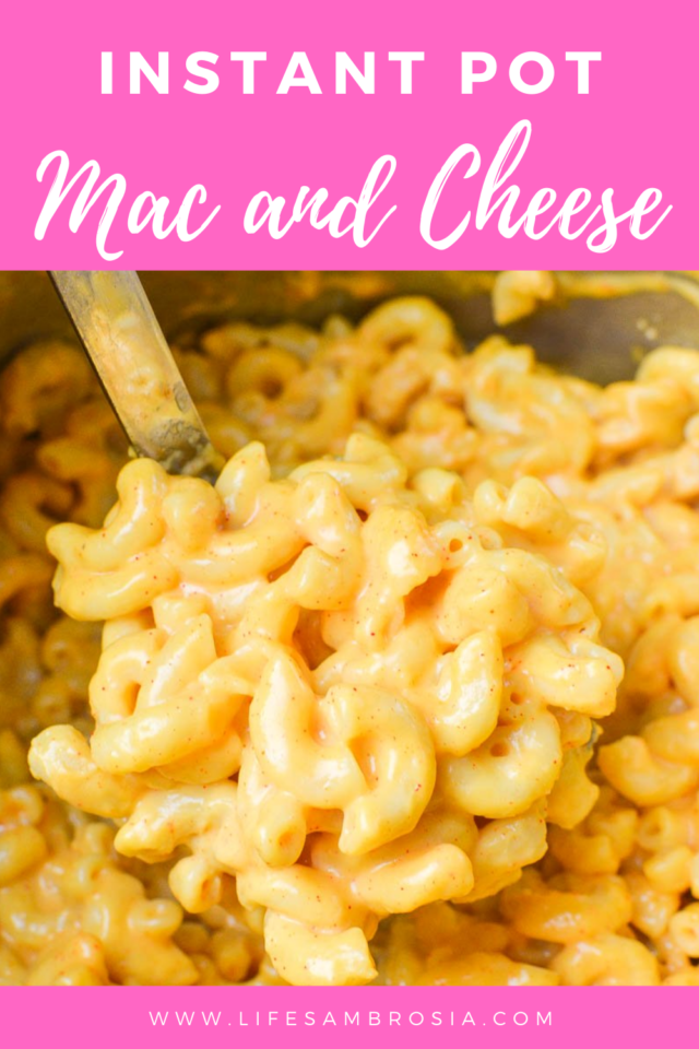 Instant Pot Mac and Cheese - Life's Ambrosia